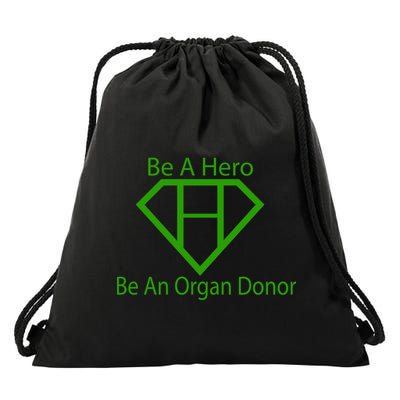 Be A Hero Organ Donor Drawstring Bag