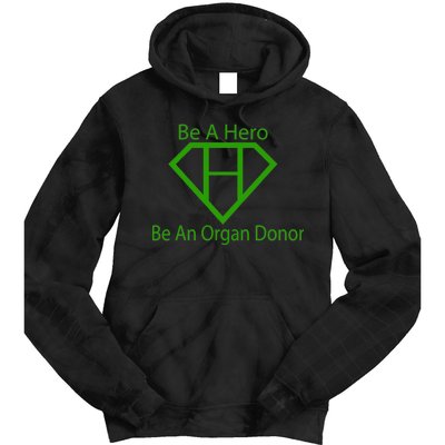 Be A Hero Organ Donor Tie Dye Hoodie