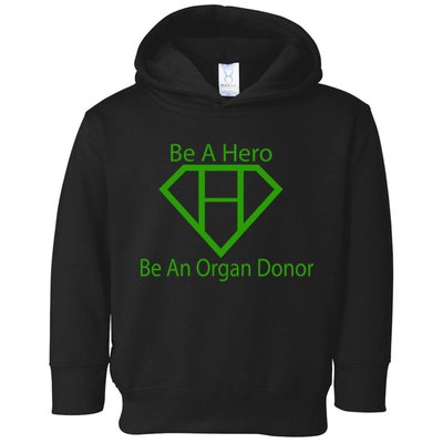 Be A Hero Organ Donor Toddler Hoodie