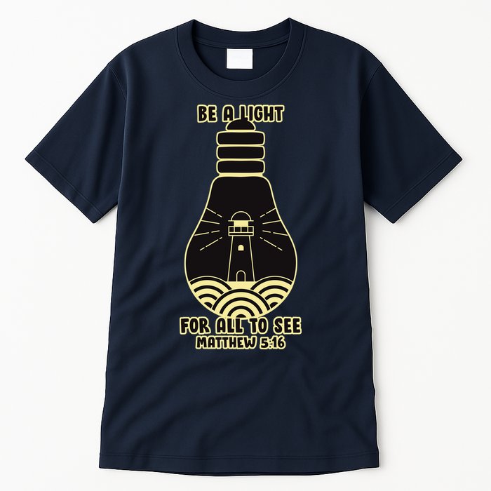 Be A Light For All To See Tall T-Shirt