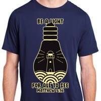 Be A Light For All To See Adult ChromaSoft Performance T-Shirt