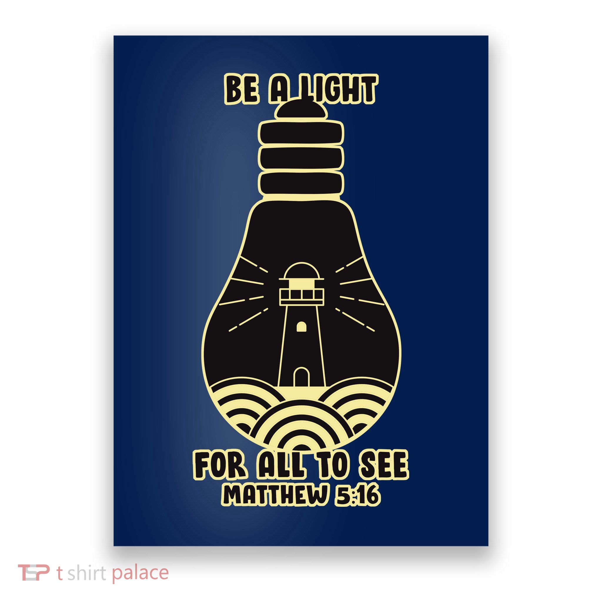 Be A Light For All To See Poster