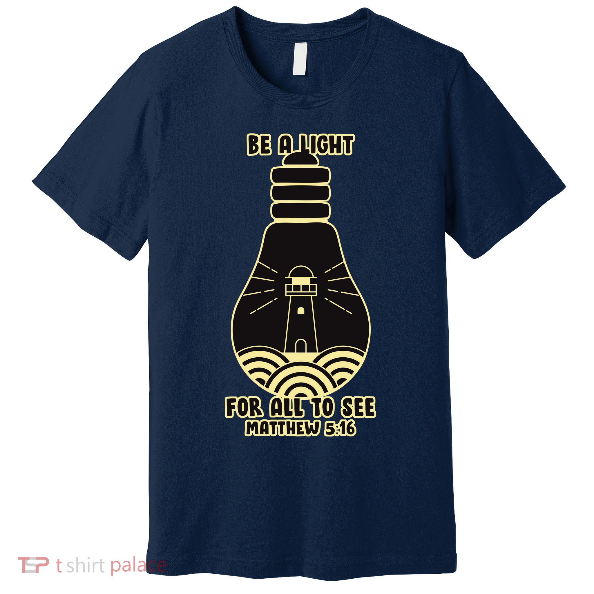 Be A Light For All To See Premium T-Shirt