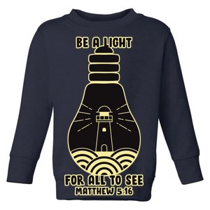 Be A Light For All To See Toddler Sweatshirt