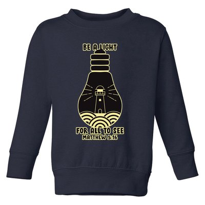 Be A Light For All To See Toddler Sweatshirt