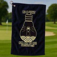 Be A Light For All To See Golf Towel