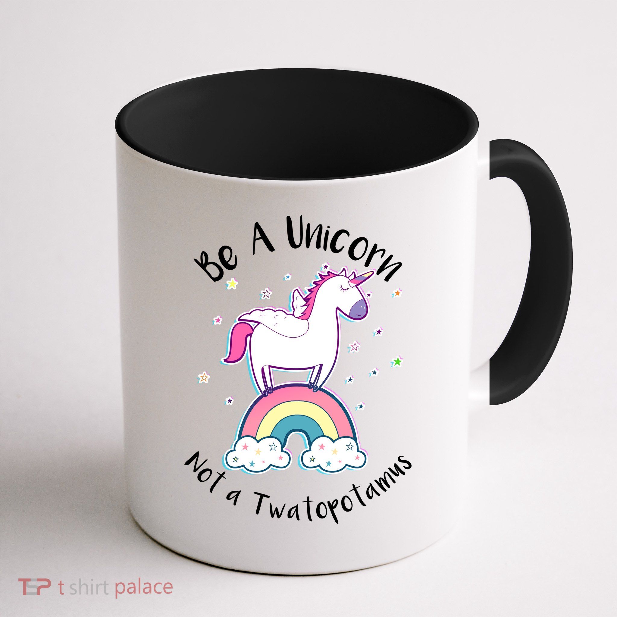 Be A Unicorn Not A Twatopotamus Mug