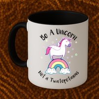 Be A Unicorn Not A Twatopotamus Mug