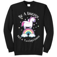 Be A Unicorn Not A Twatopotamus Tall Sweatshirt