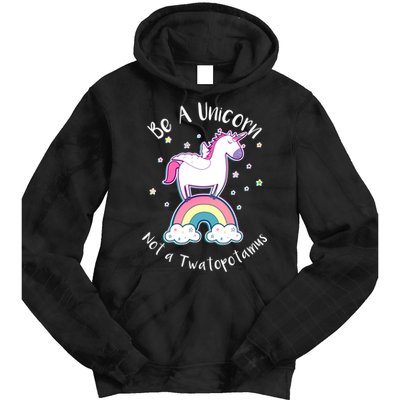 Be A Unicorn Not A Twatopotamus Tie Dye Hoodie