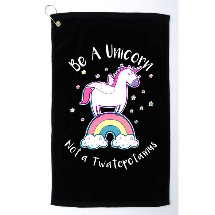 Be A Unicorn Not A Twatopotamus Golf Towel