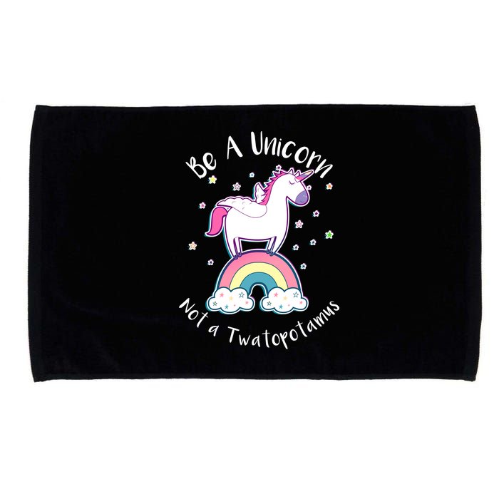 Be A Unicorn Not A Twatopotamus Microfiber Hand Towel