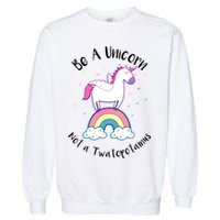 Be A Unicorn Not A Twatopotamus Garment-Dyed Sweatshirt