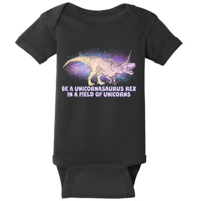 Be A Unicornasaurus Rex Baby Bodysuit