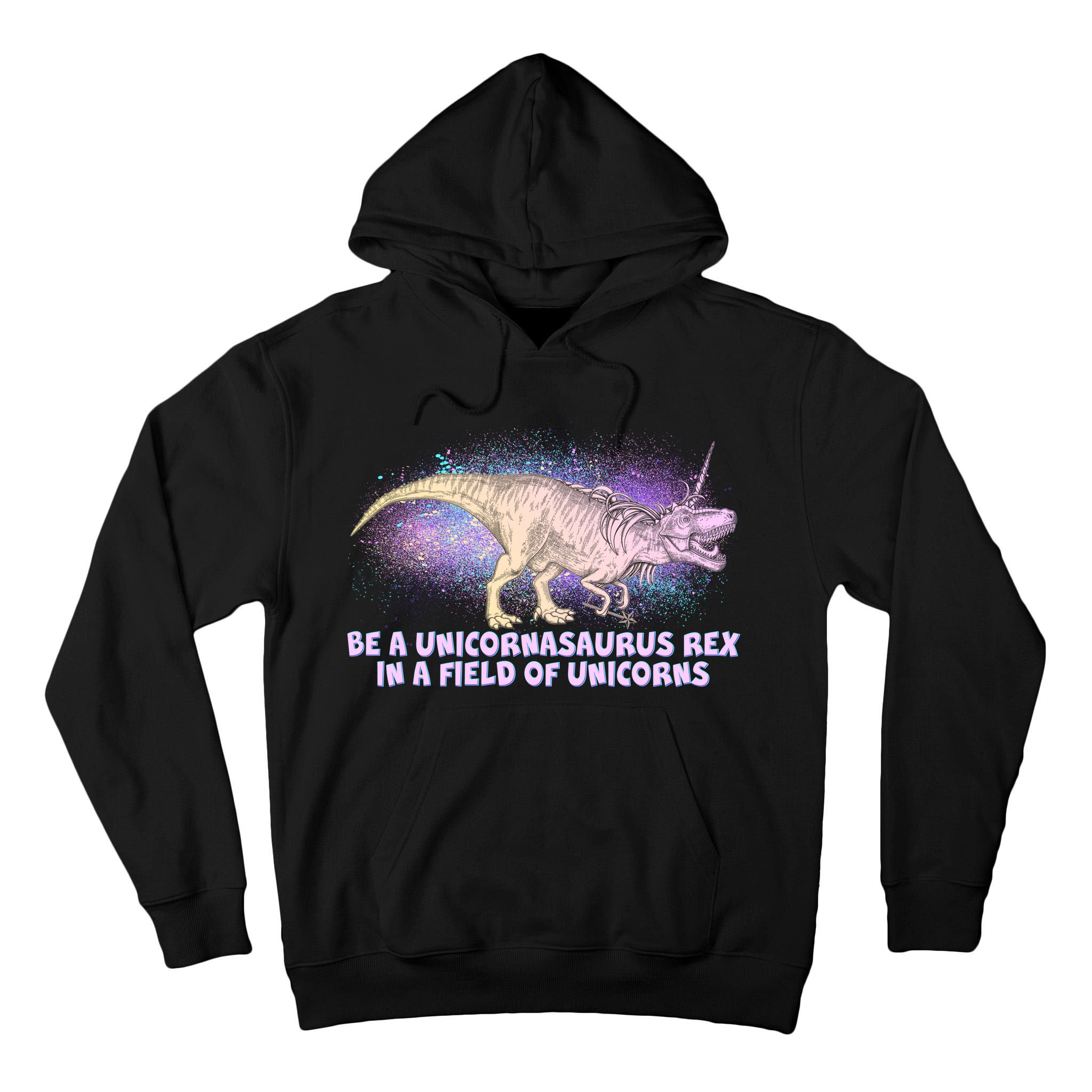 Be A Unicornasaurus Rex Tall Hoodie
