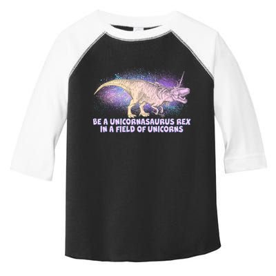 Be A Unicornasaurus Rex Toddler Fine Jersey T-Shirt