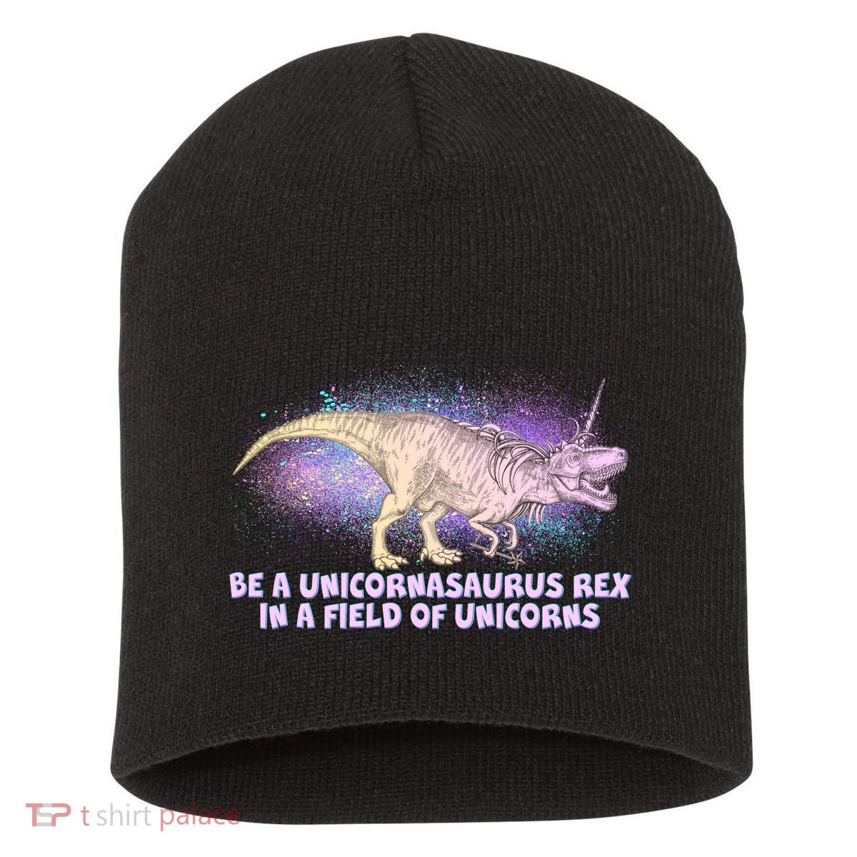 Be A Unicornasaurus Rex Short Acrylic Beanie