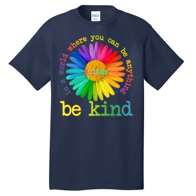 Be Anything Be Kind Autism Awareness Tall T-Shirt