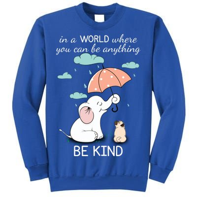 Be Anything Elephant Dog Umbrella  Sweatshirt