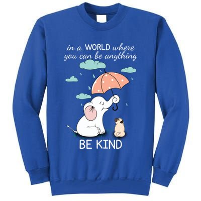 Be Anything Elephant Dog Umbrella  Tall Sweatshirt