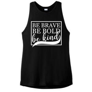 Be Brave Be Bold Be Kind Ladies PosiCharge Tri-Blend Wicking Tank