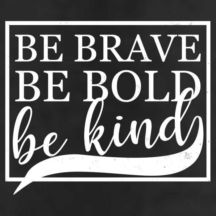 Be Brave Be Bold Be Kind 7 Panel Mesh Trucker Snapback Hat