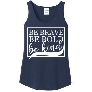 Be Brave Be Bold Be Kind Ladies Essential Tank