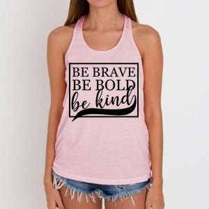 Be Brave Be Bold Be Kind Women's Knotted Racerback Tank