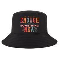 Be Brave Enough To Suck At Something New Cool Comfort Performance Bucket Hat