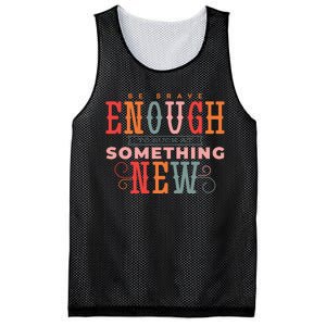 Be Brave Enough To Suck At Something New Mesh Reversible Basketball Jersey Tank