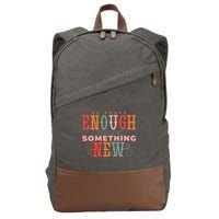 Be Brave Enough To Suck At Something New Cotton Canvas Backpack