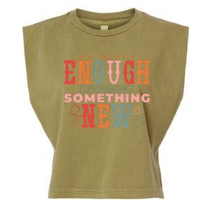 Be Brave Enough To Suck At Something New Garment-Dyed Women's Muscle Tee