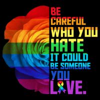 Be Careful Who You Hate Can Be Someone You Love Flatbill Hat