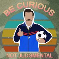 Be Curious Not Judgmental Funny Soccer Legacy Tie Dye Trucker Hat