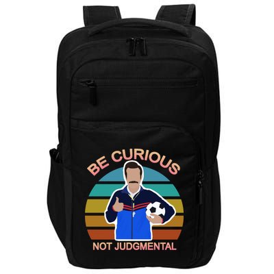 Be Curious Not Judgmental Funny Soccer Impact Tech Backpack