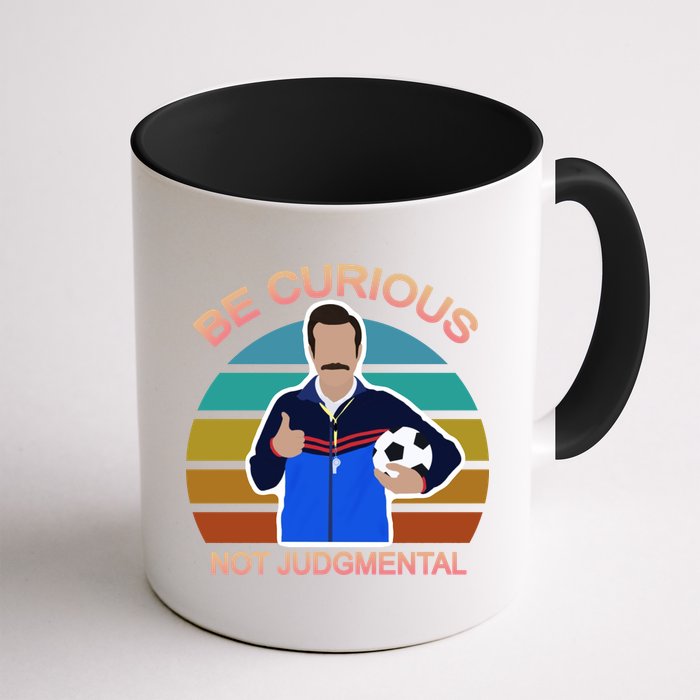 Be Curious Not Judgmental Funny Soccer Mug