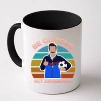 Be Curious Not Judgmental Funny Soccer Mug