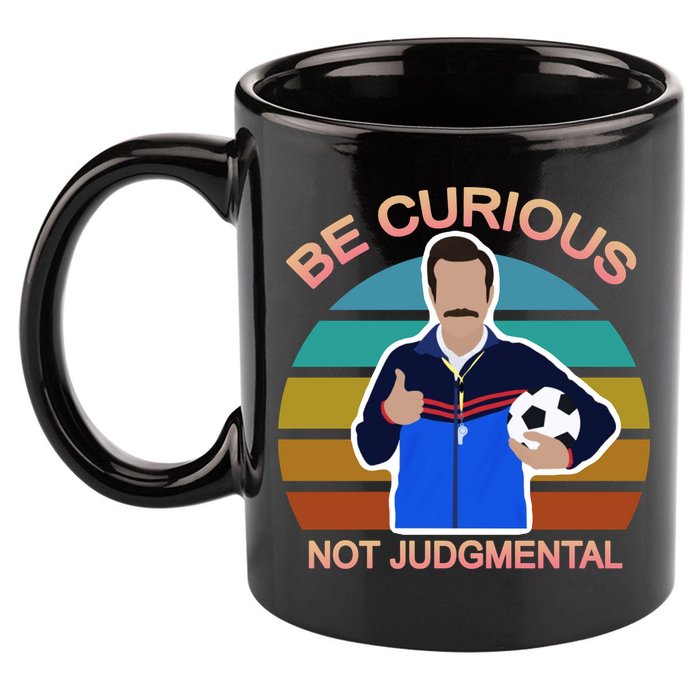 Be Curious Not Judgmental Funny Soccer 11oz C Handle Ceramic Mug
