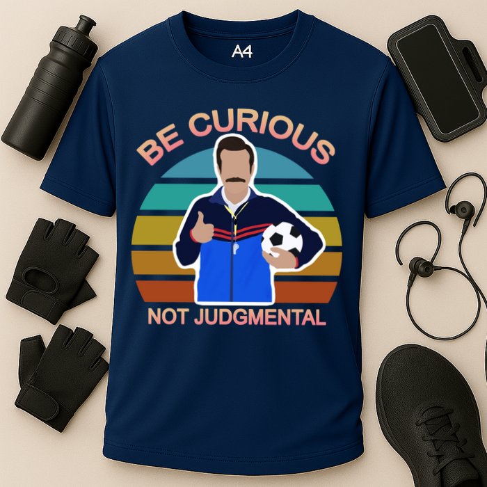 Be Curious Not Judgmental Funny Soccer Performance Shirt