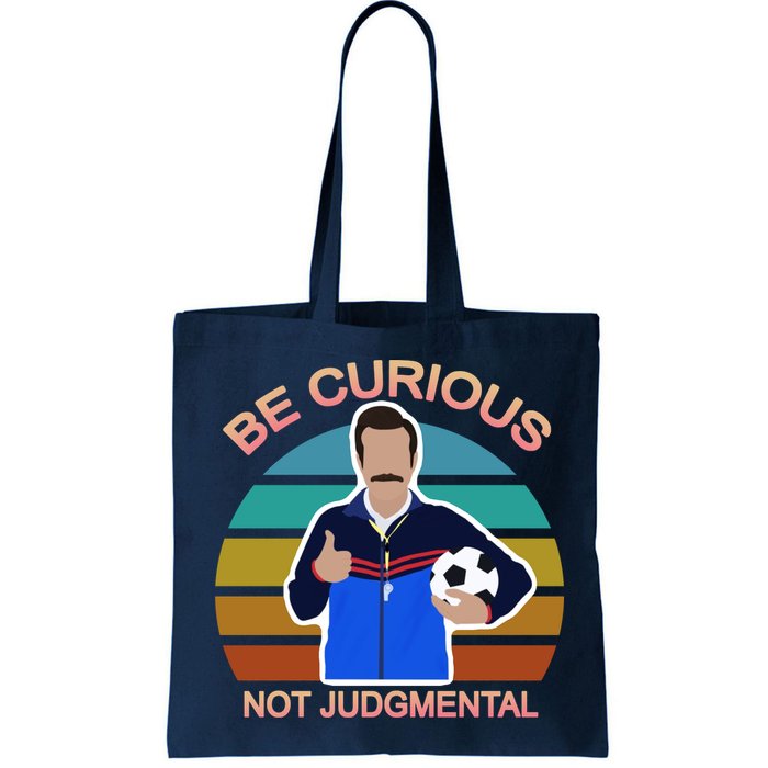 Be Curious Not Judgmental Funny Soccer Bag