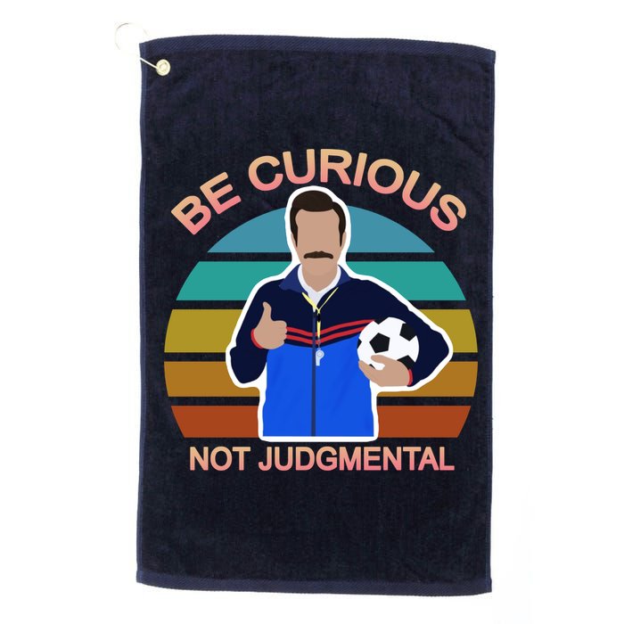 Be Curious Not Judgmental Funny Soccer Golf Towel