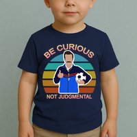 Be Curious Not Judgmental Funny Soccer Toddler T-Shirt