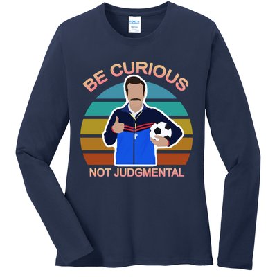 Be Curious Not Judgmental Funny Soccer Ladies Long Sleeve Shirt