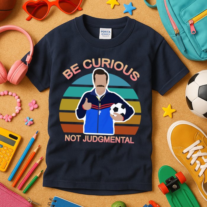 Be Curious Not Judgmental Funny Soccer Kids T-Shirt