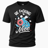 Be Fucking Nice Mushroom Flower Cooling Performance Crew T-Shirt
