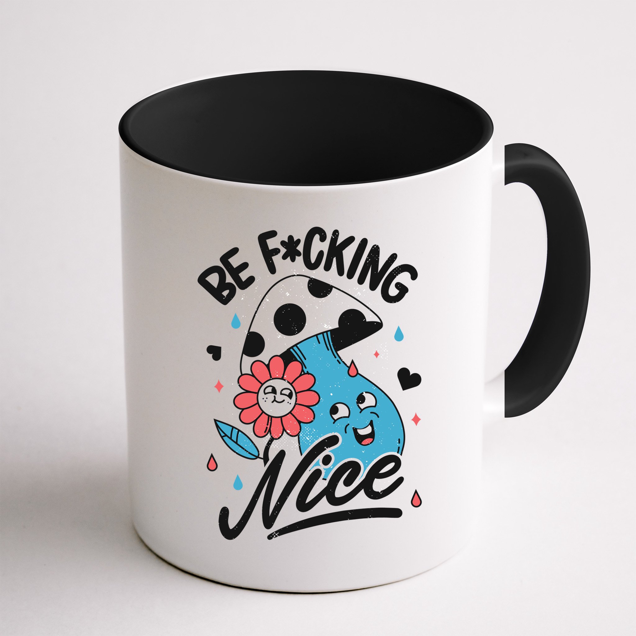 Be Fucking Nice Mushroom Flower Mug