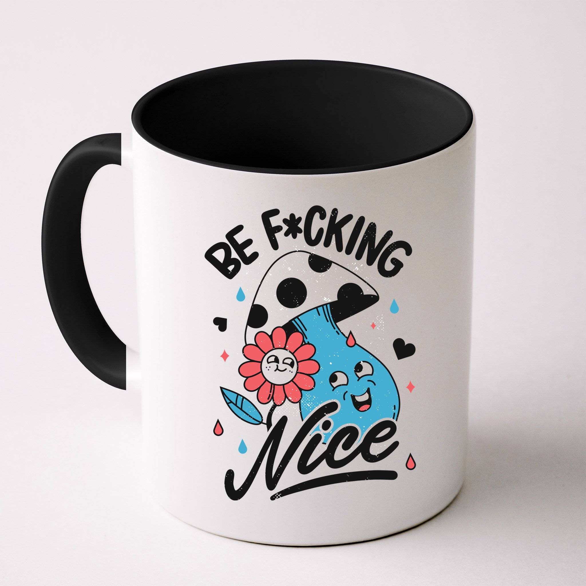Be Fucking Nice Mushroom Flower Mug