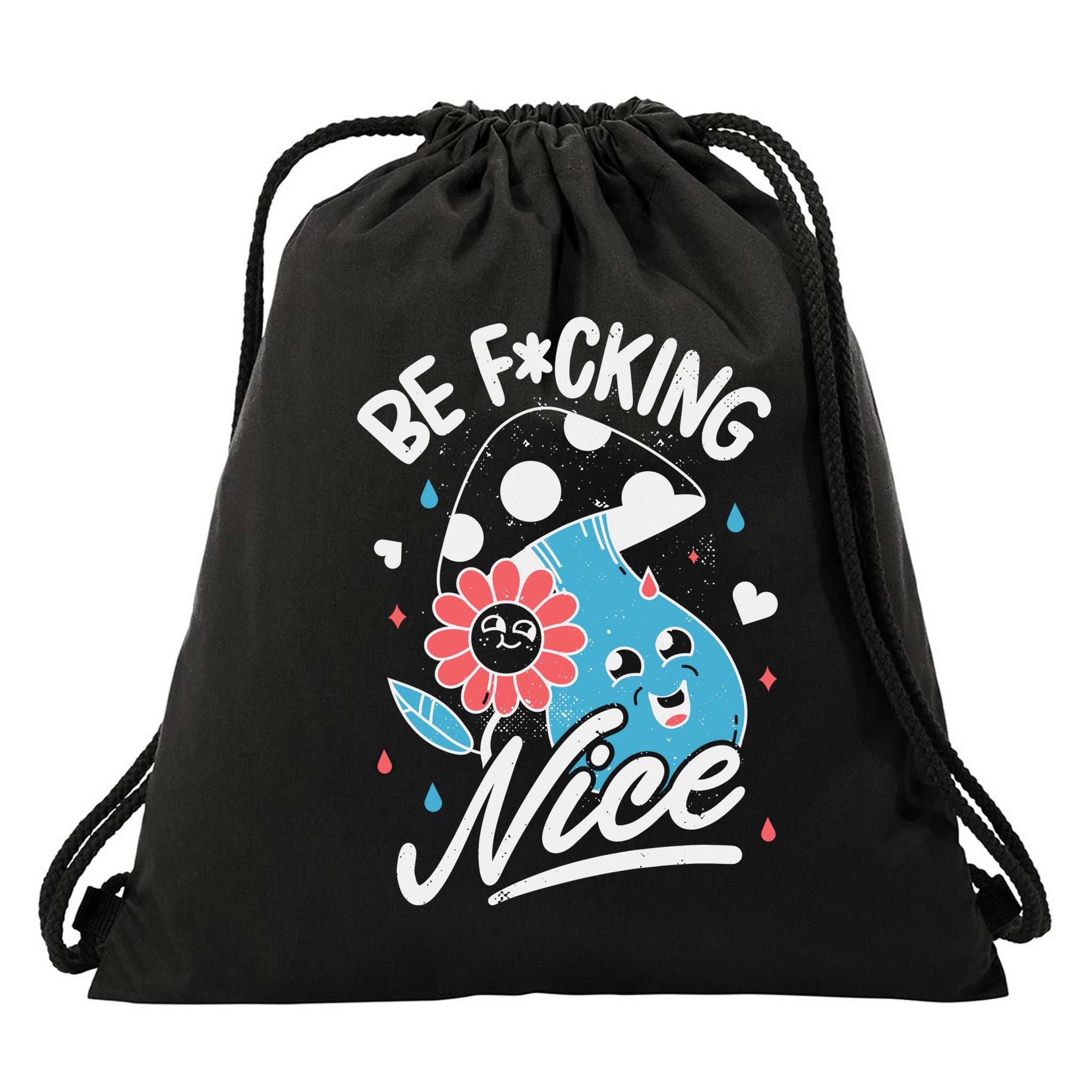 Be Fucking Nice Mushroom Flower Drawstring Bag