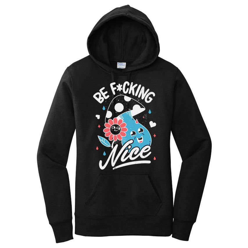 Be Fucking Nice Mushroom Flower Women's Pullover Hoodie