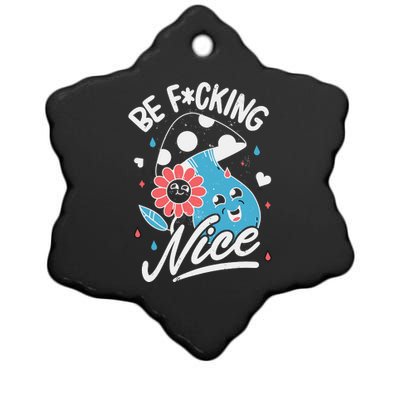 Be Fucking Nice Mushroom Flower Ceramic Star Ornament